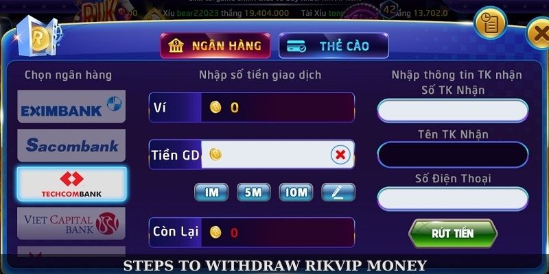 Steps to withdraw Rikvip money