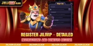 REGISTER JILIVIP DETAILED INSTRUCTIONS AND BENEFITS RECEIVE