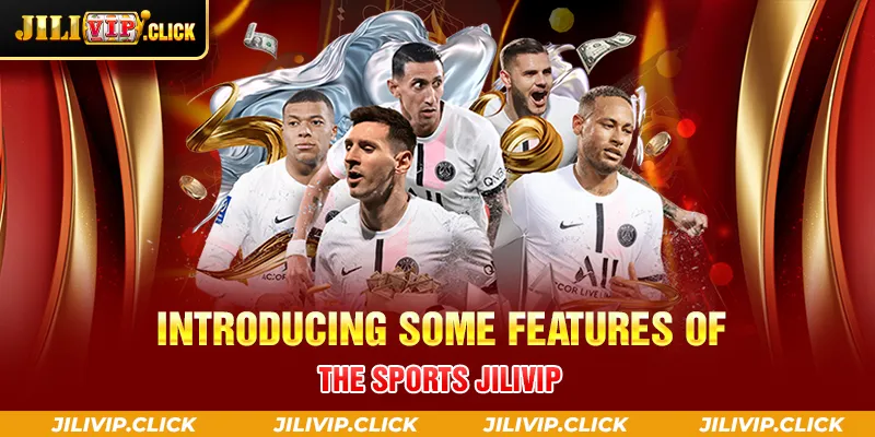 INTRODUCING SOME FEATURES OF THE SPORTS JILIVIP