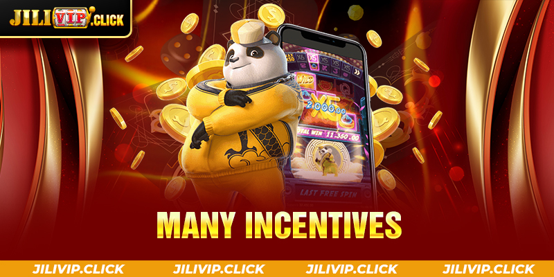 Many incentives